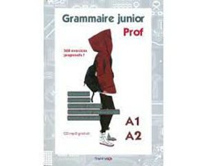 Image de GRAMMAIRE JUNIOR A1 - A2 LIVRE DU PROFESSEUR