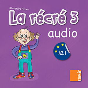 Image de La récré 3 - Audio (DELF A2.1)