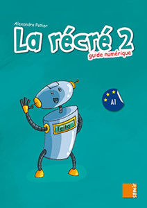 Image de La récré 2 - Guide numérique (DELF A1)