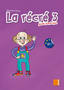 Image de La récré 3 - Guide numérique (DELF A2.1)