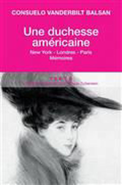 Image de Une duchesse américaine : New York-Londres-Paris : mémoires