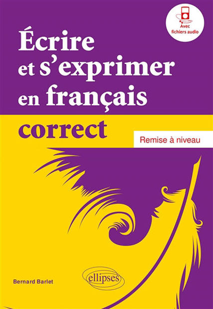 Image de Écrire et s'exprimer en français correct. Remise à niveau