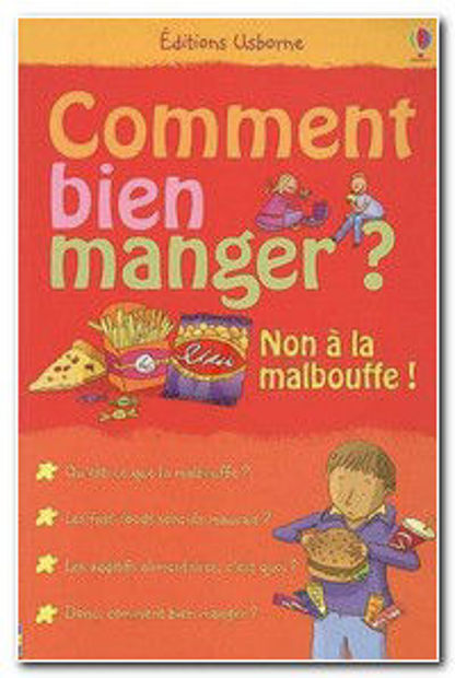 Image de Comment bien manger ? - Non à la malbouffe !