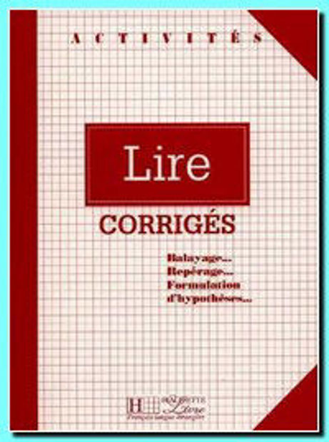 Image de LIRE. Balayage...Repérage...Formulation d'hypothèses... Corrigés