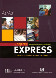 Image de Objectif Express 1 (A1/A2) - Livre de l'élève + CD audio élève inclus