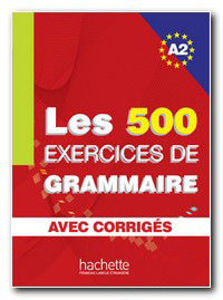 Image de Les 500 exercices de Grammaire A2 Livre avec les corrigés intégrés