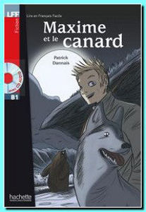 Image de Maxime et le canard (DELF B1 -avec CD)