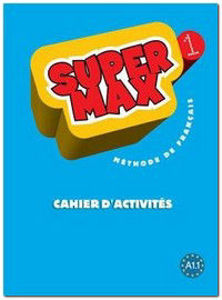 Image de Super Max 1 Cahier d'activités