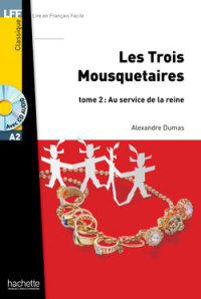 Image de Les trois mousquetaires tome 2: au service de la Reine (DELF A2- avec CD)