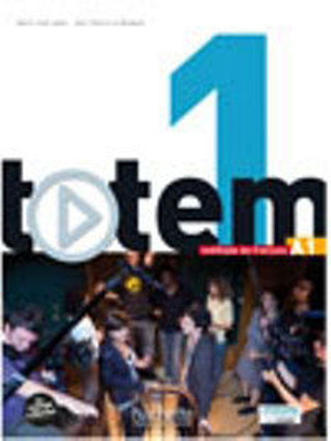 Image de Totem 1 - livre élève + DVD-ROM (audio + vidéo) + manuel numérique simple (A1)