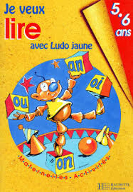 Image de Je veux lire avec Ludo jaune. 5-6 ans.