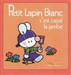 Image de Petit Lapin Blanc s'est cassé la jambe