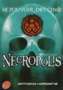 Image de Le pouvoir des cinq t.4 - Necropolis