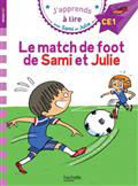 Image de Le match de foot de Sami et Julie : J'apprends à lire CE1