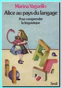 Image de Alice au pays du langage - Pour comprendre la linguistique