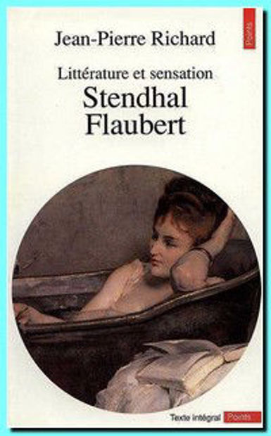 Image de Stendhal - Flaubert : Littérature et sensation