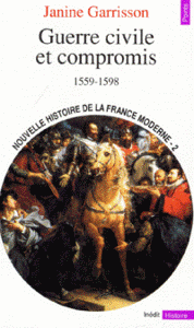 Image de Guerre civile et compromis. 1559-1598