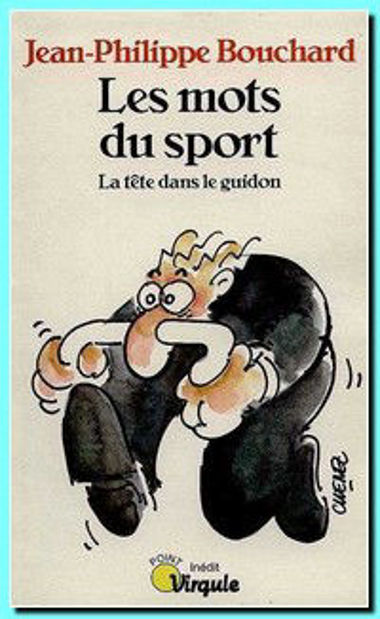 Image de Les mots du sport - La tête dans le guidon