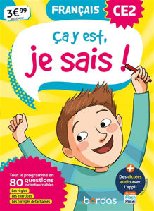 Image de Ca y est, je sais ! français CE2 : tout le programme en 80 questions incontournables : les règles, les exercices, les corrigés détachables