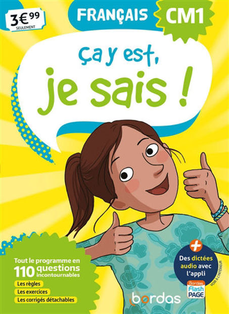 Image de Ca y est, je sais ! français CM1: tout le programme en 80 questions incontournables : les règles, les exercices, les corrigés détachables