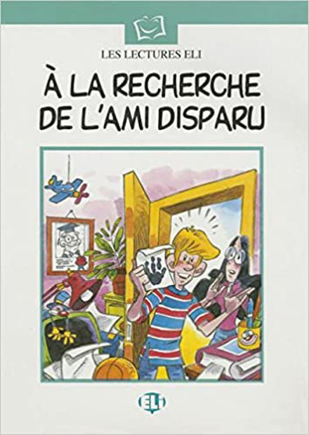 Image de A la recherche de l'ami disparu - Lectures ado élémentaire