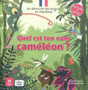 Picture of Quel est ton nom caméléon? (livre & CD audio)