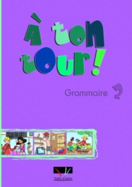 Image de A ton tour 2 Grammaire de l'élève