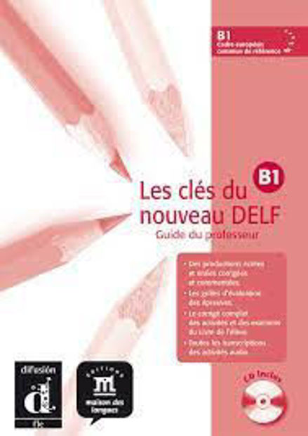 Image de Les Clés du nouveau Delf, niveau B1 Guide Pédagogique+ CD