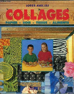 Image de Jouer avec Les COLLAGES. Papier, bois, Tissus, Aliments.