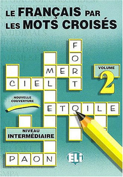Image de Le français par les mots croisés - volume 2 - niveau intermédiaire