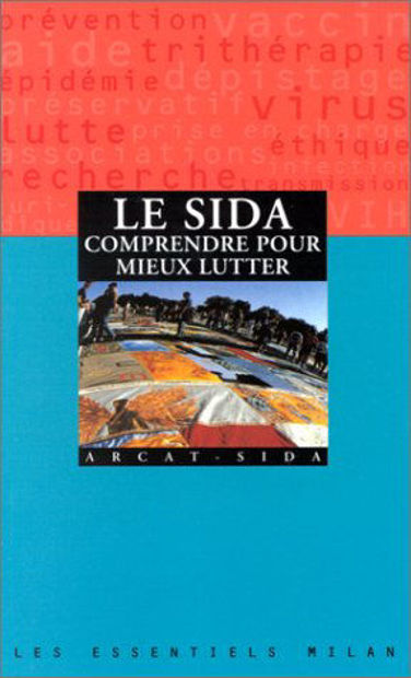 Image de Le sida - S'informer pour mieux lutter