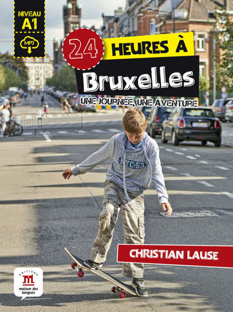 Image de 24 heures à Bruxelles + MP3 téléchargeable - Niveau A1