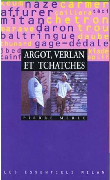 Image de Argot, verlan et tchatches