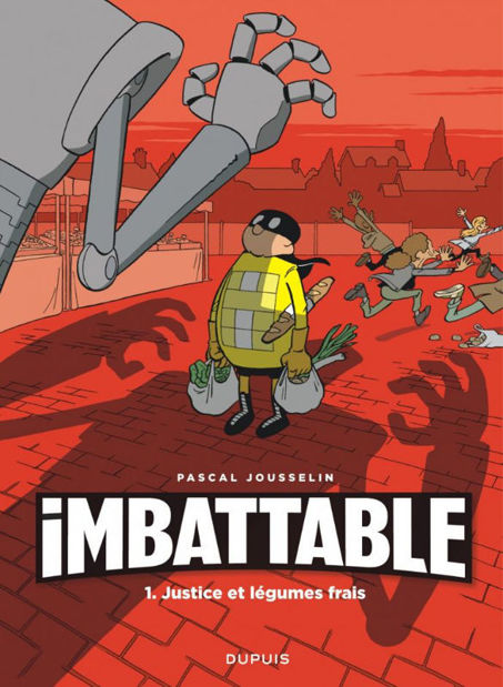 Image de Imbattable Volume 1, Justice et légumes frais