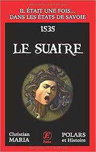 Picture of Le Suaire - Il était une fois... dans les Etats de Savoie (1535)
