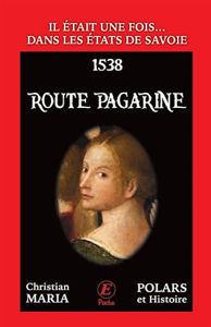 Picture of Route Pagarine - Il était une fois... dans les Etats de Savoie (1538)