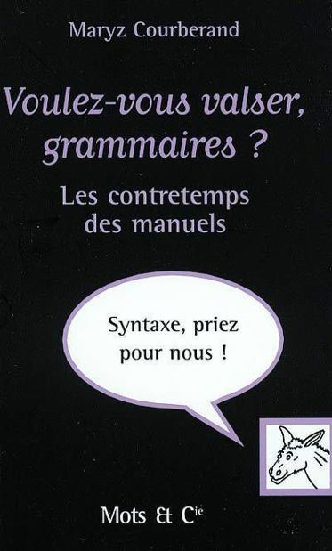 Image de Voulez-vous valser, grammaires? Les contretemps des manuels