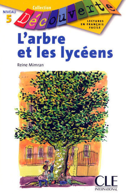 Image de L'arbre et les lycéens - Découverte niveau 5