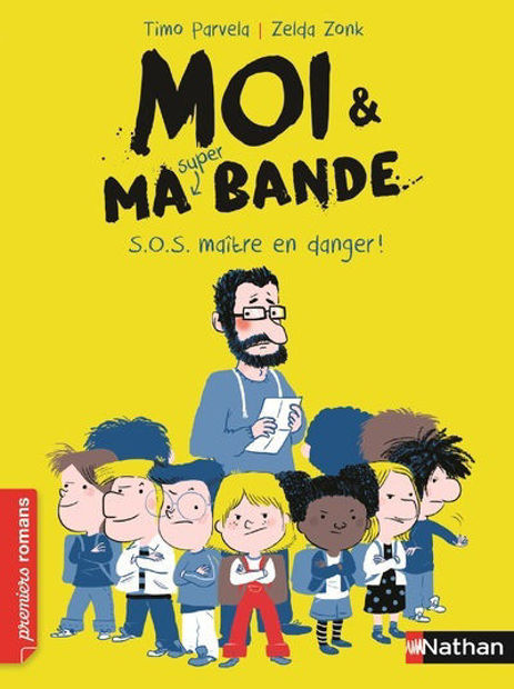 Image de Moi & ma super bande Volume 01 - S.O.S. maître en danger!