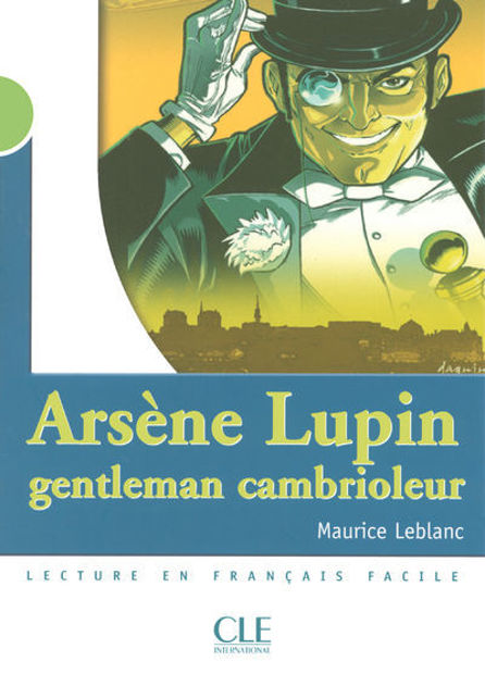 Image de Arsène Lupin, gentleman cambrioleur - CLE Lecture en français facile - niveau 2