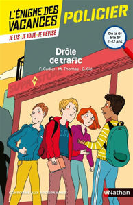 Image de Drôle de trafic : de la 6e à la 5e, 11-12 ans : conforme aux programmes