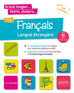 Image de FLE (Français langue étrangère). Le vocabulaire français en images avec exercices ludiques. Apprendre et réviser les mots de base. (A1)