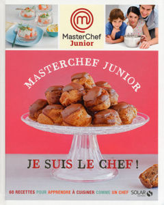 Image de Masterchef junior : je suis le chef ! : 60 recettes pour apprendre à cuisiner comme un chef