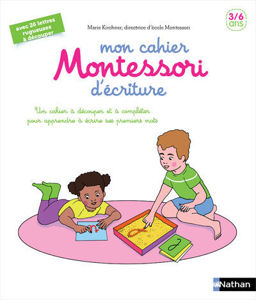 Image de Mon cahier Montessori d'écriture : 3-6 ans : un cahier à découper et à compléter pour apprendre à écrire ses premiers mots