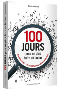 Picture of 100 jours pour ne plus faire de fautes - grammaire, orthographe, conjugaison