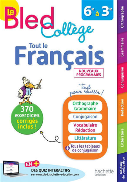 Image de Le Bled tout le français : collège, 6e à 3e : nouveaux programmes
