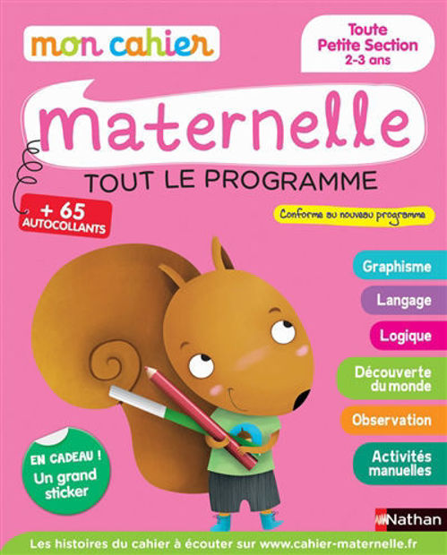 Image de Mon cahier maternelle - tout le programme - Toute petite section - 2-3 ans