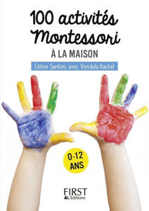 Picture of 100 activités Montessori à la maison : 0-12 ans