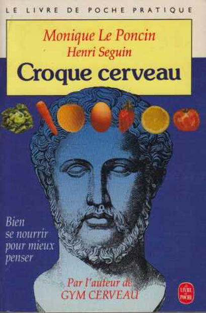 Image de Croque cerveau - bien se nourrir pour mieux penser