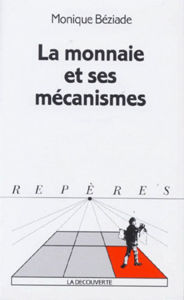 Picture of La Monnaie et ses mécanismes